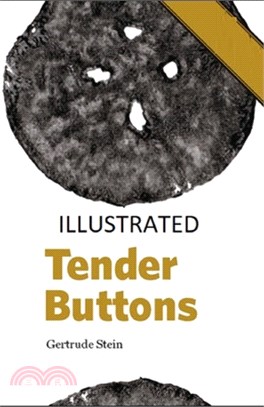 Tender Buttons Illustrated