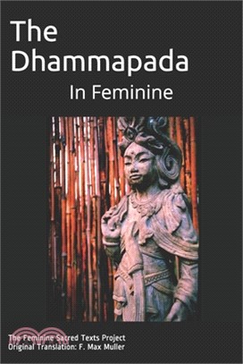 The Dhammapada: In Feminine