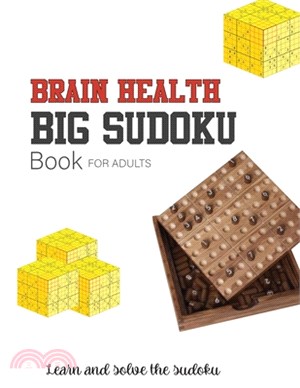 Brain Health BIG Sudoku Book for Adult: Over 300 Puzzles & Solutions, Easy to Hard Puzzles for Adults