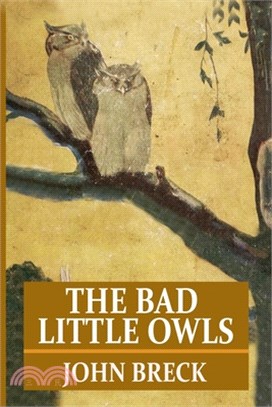 The Bad Little Owls: Told at Twilight Stories