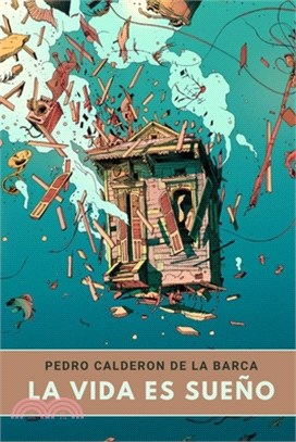 La Vida es Sueño: Biblioteca - Pedro Calderon de la Barca