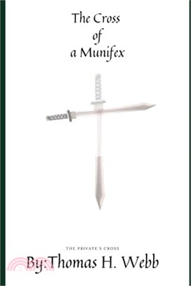 The Cross of Munifex: The Private's Cross