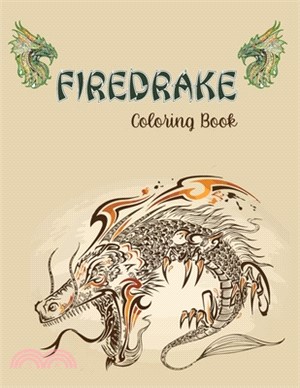 FIREDRAKE Coloring Book: Adult Coloring Book