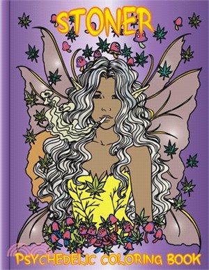 Stoner Psychedelic Coloring Book: Stoner trippy coloring book for