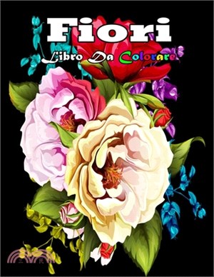 fiori libro da colorare: Libro da colorare per adulti antistress,50 fiori meravigliosi disegni unici