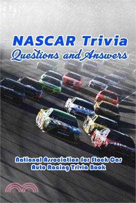 NASCAR Trivia Questions and Answers: National Association for Stock Car Auto Racing Trivia Book: Car Auto Racing Trivia Book