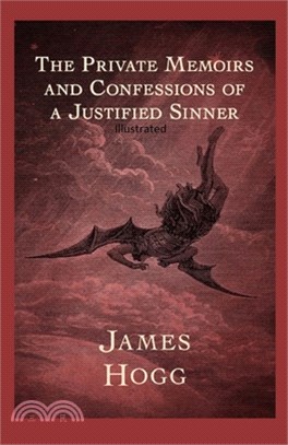 The Private Memoirs and Confessions of a Justified Sinner Illustrated