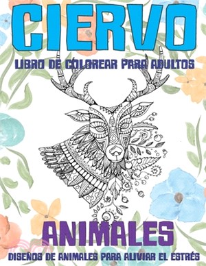 Libro de colorear para adultos - Diseños de animales para aliviar el estrés - Animales - Ciervo