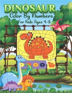 Dinosaur Color By Numbers For Kids Ages 4-8: Coloring Activity Learning Workbook