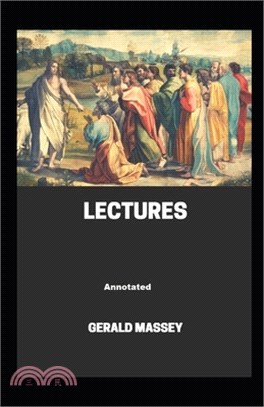 Gerald Massey's Lectures Annotated