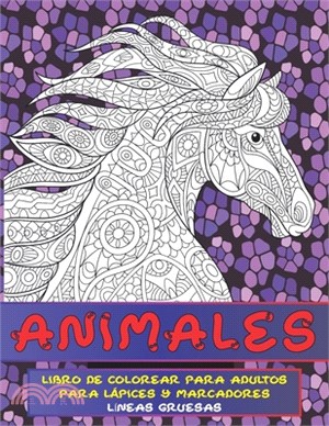 Libro de colorear para adultos para lápices y marcadores - Líneas gruesas - Animales