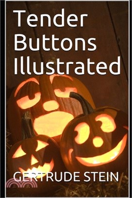 Tender Buttons Illustrated