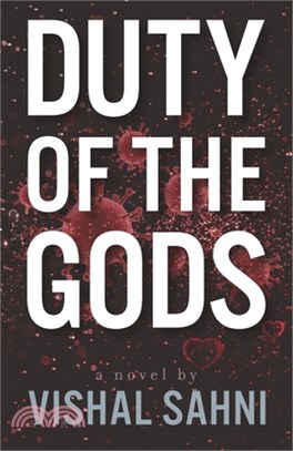 Duty of the Gods: An epic story of love and duty amidst the chaos of the COVID-19 pandemic.