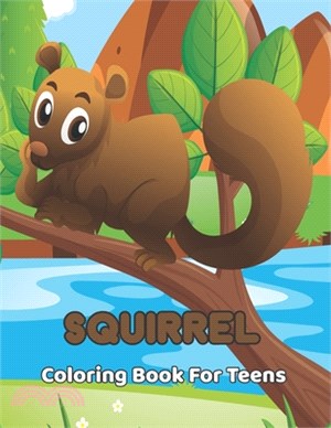 squirrel Coloring Book for Teens: A Squirrel Coloring Book for Adults With Squirrel Designs for Relaxation. Vol-1