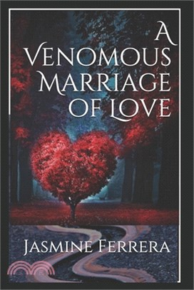 A Venomous Marriage of Love