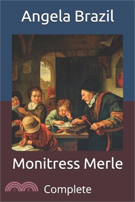 Monitress Merle: Complete