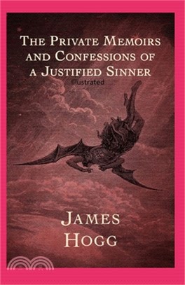 The Private Memoirs and Confessions of a Justified Sinner Illustrated