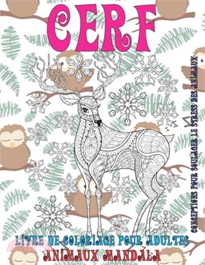 Livre de coloriage pour adultes - Conceptions pour soulager le stress des animaux - Animaux Mandala - Cerf