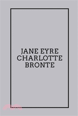 Jane Eyre by Charlotte Bronte