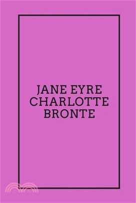 Jane Eyre by Charlotte Bronte