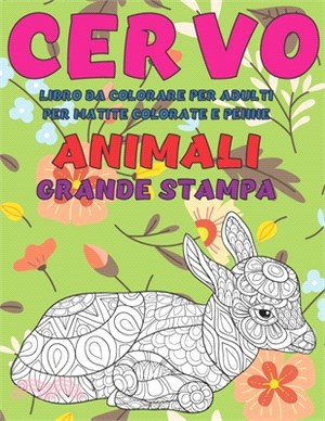 Libro da colorare per adulti per matite colorate e penne - Grande stampa - Animali - Cervo