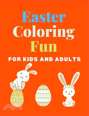 Easter Coloring Fun: Exciting Drawings for Creative Kids and Adults. Large Size Workbook 8.5"x11". Soft cover in glossy finish. Contains 34