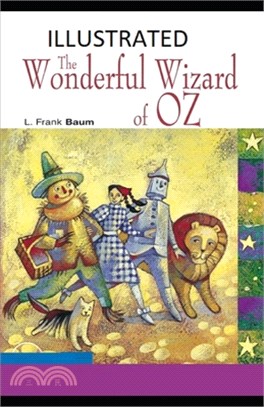 The Wonderful Wizard of Oz Illustrated