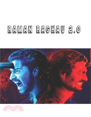 Raman Raghav 2.0: Screenplay