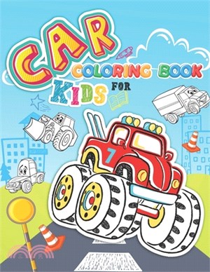 Car Coloring Book For Kids: Cars, trains, tractors, trucks Childrens Activity Books book for kids 2-12