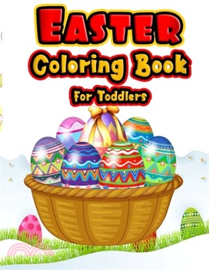 Easter coloring book For Toddlers: Prefect Coloring Book For Kids With High Quality Images - Gifts For Preschool Kids 8.5 x 11 inches