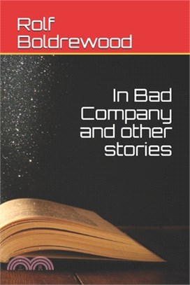 In Bad Company and other stories