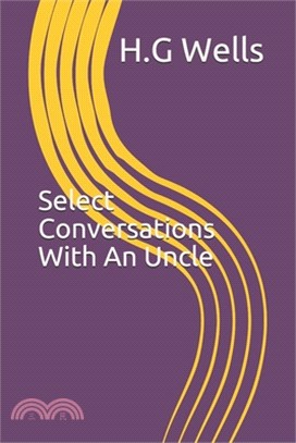 Select Conversations With An Uncle