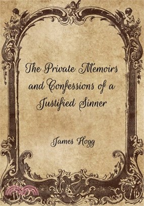 The Private Memoirs and Confessions of a Justified Sinner