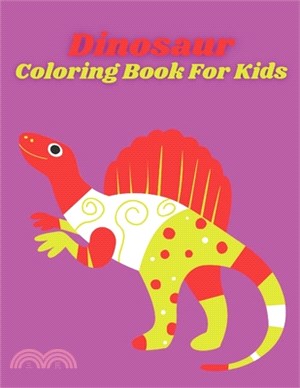 Dinosaur Coloring Book For Kids: Best Dinosaur Coloring book(for Adults)