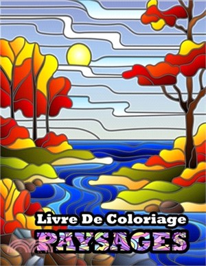 Livre De Coloriage PAYSAGES: paysages magnifiques 50 dessins relaxants: 50 magnifiques dessins de paysages à colorier pour adultes motifs relaxants