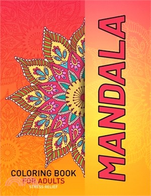Mandala Coloring Book For Adults Stress Relief: Cool Mandala For Adults Simple Coloring Book For Meditation. Adult Mandala Coloring Pages For Meditati