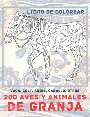 200 aves y animales de granja - Libro de colorear - Vaca, &#1057;olt, Aries, Caballo, otros
