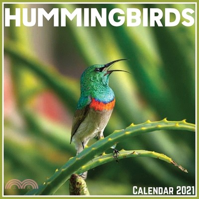 Hummingbirds Calendar 2021: Official Hummingbirds Calendar 2021, 12 Months