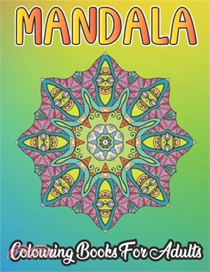 Mandala Colouring Book For Adults: 50 Mandalas A colouring book for adults