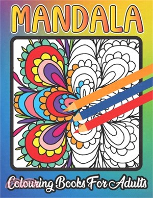 Mandala Colouring Book For Adults: Mandala Coloring Book with 50 Detailed Mandalas for Meditation Stress Relief and Relaxation