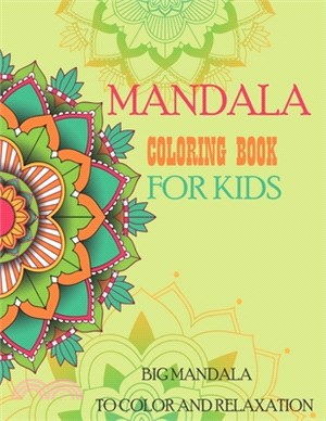 Mandala Coloring Book for Kids Big Mandalas to Color for Relaxation: Easy Mandalas for Beginners