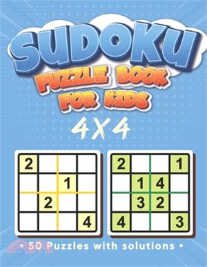 Sudoku puzzle book for kids: 4 x 4 Sudoku for Kids - Sudoku 4x4