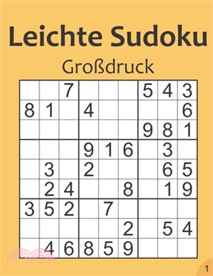 Leichte Sudoku Großdruck 1: Sudoku für Senioren oder sehschwache Sudoku-Freunde - kleines Geschenk für Opa, Oma und Rentner