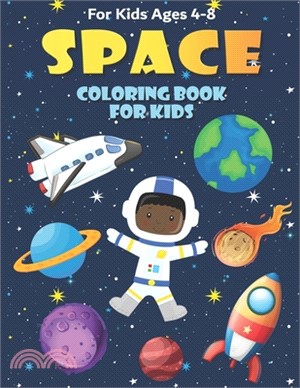 Space Coloring Book for Kids Ages 4-8: Fun, and Educational Outer Space Coloring Books with Planets, Rocket Ships, Astronauts, Aliens & More!