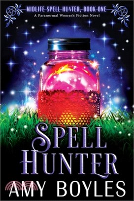 Spell Hunter: A Paranormal Women's Fiction Novel