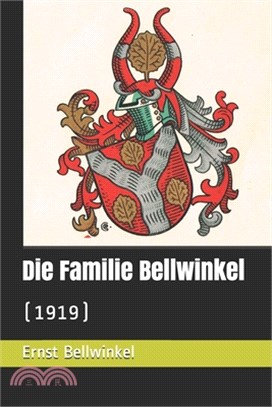 Die Familie Bellwinkel (1919)