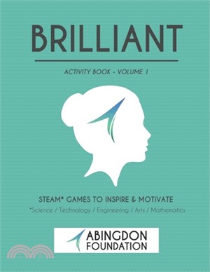 Brilliant Activity Book Volume 1: STEAM Games to Inspire & Motivate