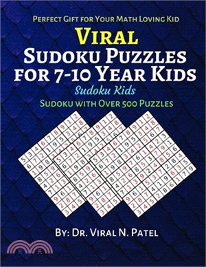 Viral Sudoku Puzzles for 7-10 Year Kids: Sudoku Kids: Sudoku with Over 500 Puzzles