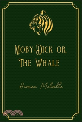 Moby-Dick or, The Whale: Gold Edition