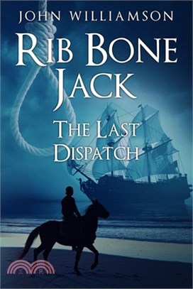 Rib Bone Jack: The last dispatch